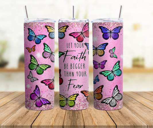 Faith Bigger than Fear 20 oz. Tumbler