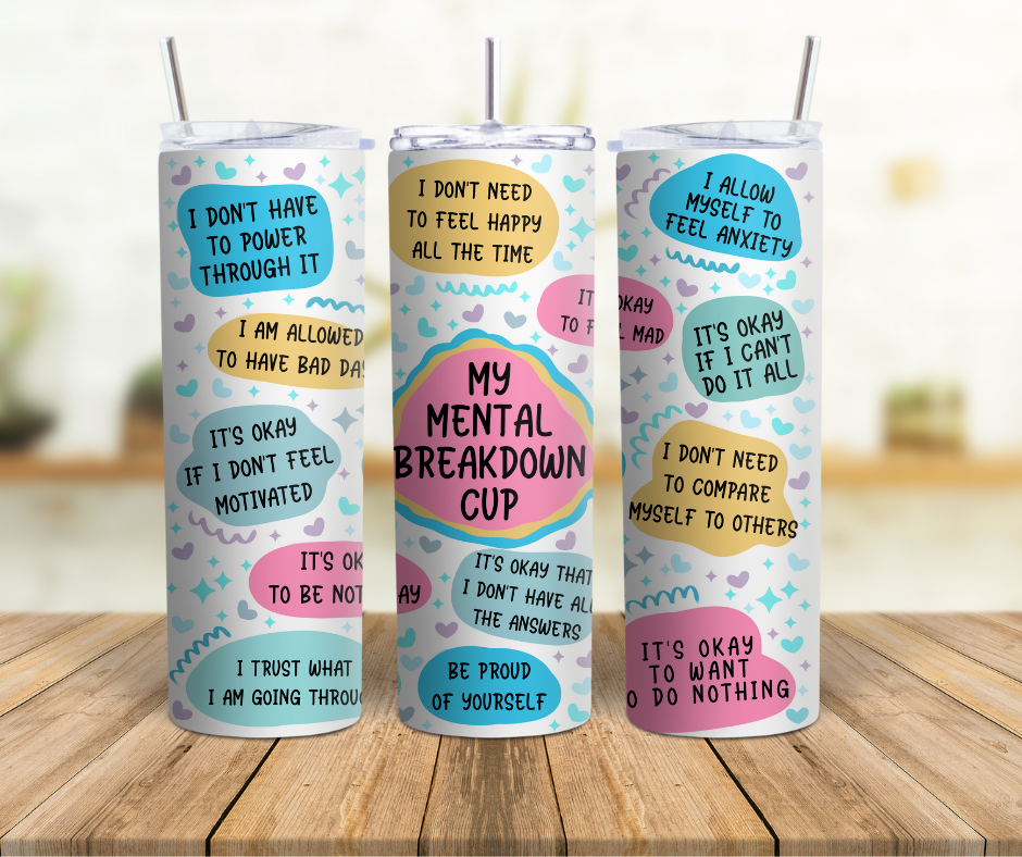 Mental Breakdown 20 oz. Tumbler