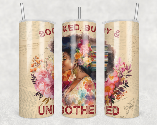 Booked, Busy and Unbothered 20 oz. Tumbler