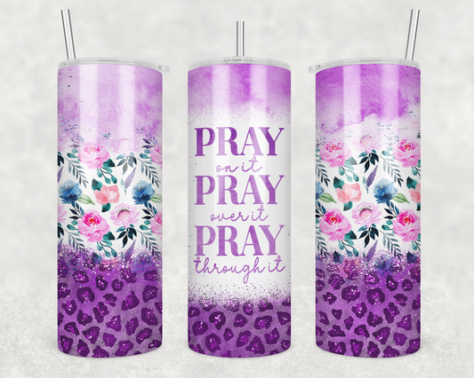 Pray Over It 20 oz. Tumbler